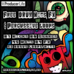 Free Sample Packs for Music Production (100% Royalty-Free) | Producer Life 12 free_drum_fx_percussive_hits_and_loops_cover_art_by_producer_life_plf04